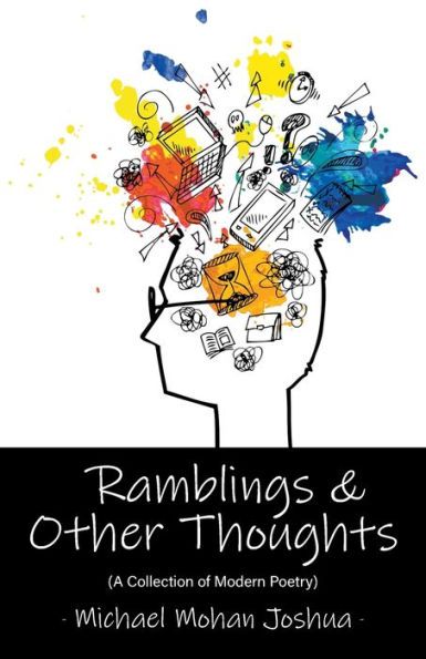 Ramblings & Other Thoughts - A Collection of Modern Poetry