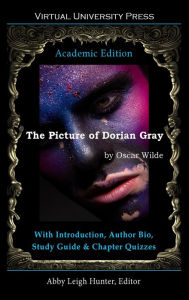 Title: The Picture of Dorian Gray (Academic Edition): With Introduction, Author Bio, Study Guide & Chapter Quizzes, Author: Oscar Wilde