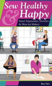 Books to download on ipad Sew Healthy & Happy: Smart Ergonomics, Stretches & More for Makers (English Edition) by Rose Parr  9781644030714