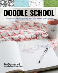 Free downloads for ebooks google Doodle School: A Daily Design Challenge to Up Your Free-Motion Quilting Game by  (English literature) 9781644030905 RTF ePub PDF