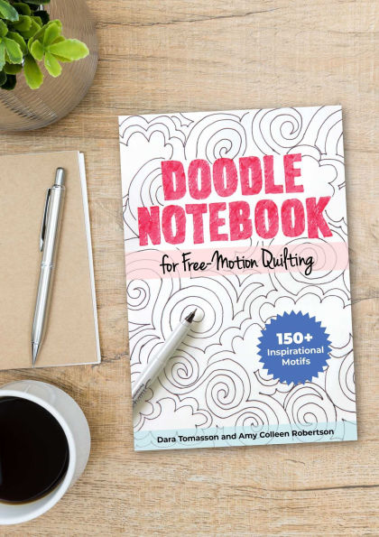 Doodle Notebook for Free-Motion Quilting: 150+ Inspirational Motifs