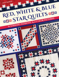 Download book on ipod for free Red, White & Blue Star Quilts: 16 Striking Patriotic & 2-Color Patterns RTF MOBI 9781644031759