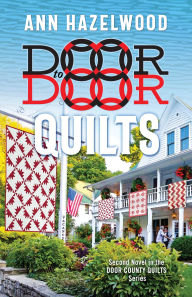 Title: Door to Door Quilts (Door County Quilt Series #2), Author: Ann Hazelwood