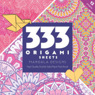 Title: 333 Origami Sheets Mandala Designs: High-Quality Double-Sided Paper Pack Book