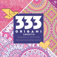Title: 333 Origami Sheets Mandala Designs: High-Quality Double-Sided Paper Pack Book