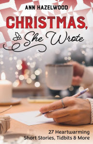 Downloading books from google books in pdf Christmas, She Wrote: 50+ Heartwarming Short Stories, Tidbits & More (English Edition)