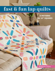 Title: Fast & Fun Lap Quilts: 9 Patterns for 10