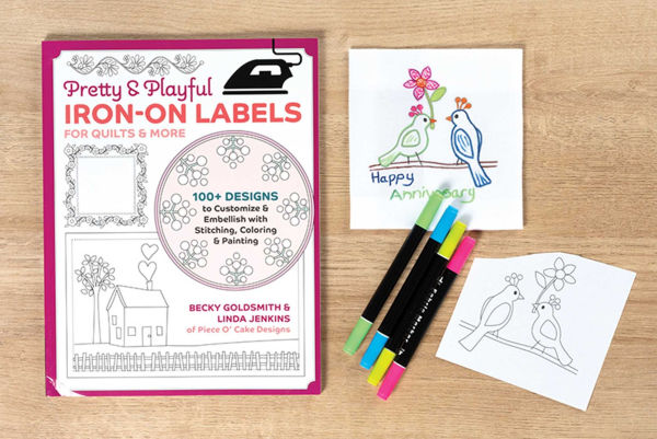 Pretty & Playful Iron-on Labels for Quilts & More: 100+ designs to Customize & Embellish with Stitching, Coloring & Painting