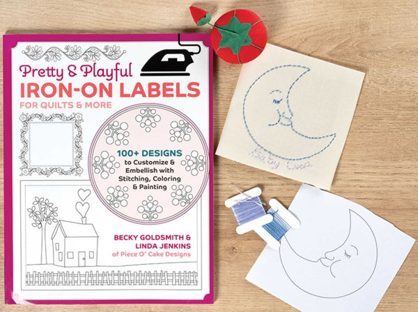 Pretty & Playful Iron-on Labels for Quilts & More: 100+ designs to Customize & Embellish with Stitching, Coloring & Painting
