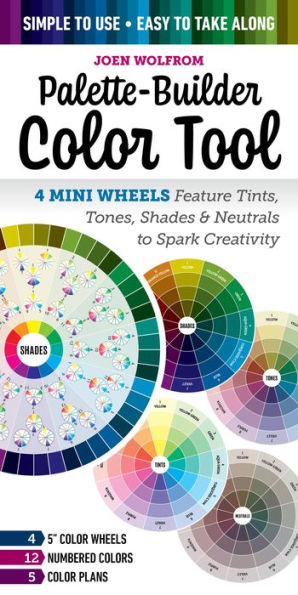 Palette-Builder Color Tool: 4 Mini Wheels Feature Tints, Tones, Shades & Neutrals to Spark Creativity; Simple to Use, Easy to Take Along; 12 Numbered Colors, 5 Color Plans, (4) 5
