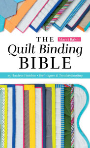 Amazon free book downloads for kindle The Quilt Binding Bible: 25 Flawless Finishes; Techniques & Troubleshooting by Marci Baker