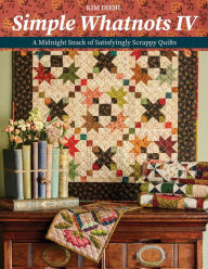 Free kindle audio book downloads Simple Whatnots IV: A Midnight Snack of Satisfyingly Scrappy Quilts by Kim Diehl 9781644035252 in English