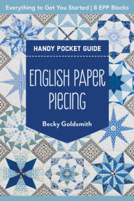 Title: English Paper Piecing Handy Pocket Guide, Author: Becky Goldsmith