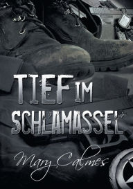 Title: Tief im Schlamassel (Translation), Author: Mary Calmes