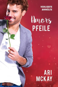 Title: Amors Pfeile, Author: Ari McKay