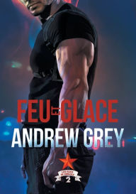 Title: Feu Et Glace (Translation), Author: Andrew Grey