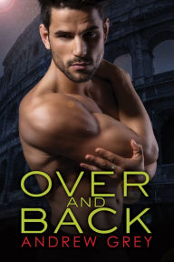 Title: Over and Back, Author: Andrew Grey