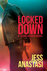 Title: Locked Down, Author: Jess Anastasi