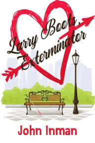 Title: Larry Boots, Exterminator, Author: John Inman
