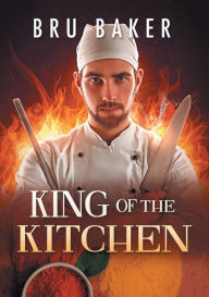 Title: King of the Kitchen (Franï¿½ais) (Translation), Author: Bru Baker