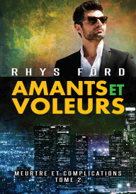 Title: Amants et voleurs, Author: Rhys Ford