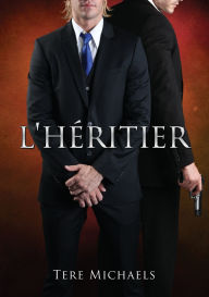 Title: L'héritier, Author: Tere Michaels