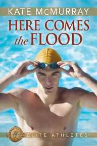 Free download books pdf Here Comes the Flood by Kate McMurray