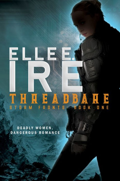 Threadbare by Elle E Ire, Paperback | Barnes & Noble®