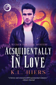 Title: Acsquidentally In Love, Author: K.L. Hiers