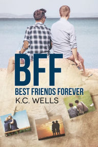 Title: BFF - Best Friends Forever (Italiano), Author: K.C. Wells