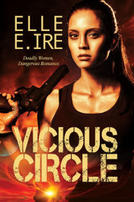 Title: Vicious Circle, Author: Elle E. Ire