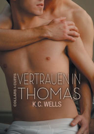 Title: Vertrauen in Thomas (Translation), Author: K Wells