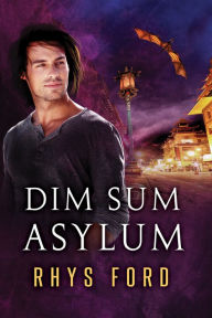 Title: Dim Sum Asylum (Italiano), Author: Rhys Ford