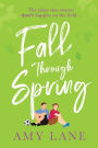 Fall Through Spring