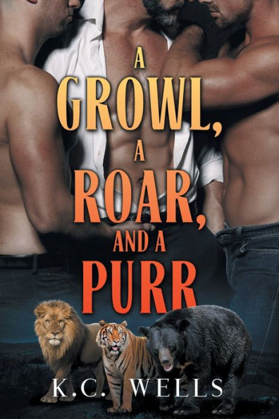 Growl, a Roar, and Purr
