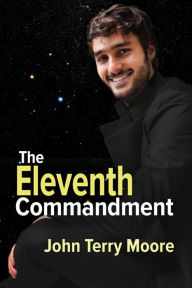 Title: The Eleventh Commandment, Author: John Terry Moore