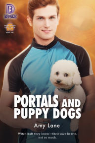 Title: Portals and Puppy Dogs, Author: Amy Lane