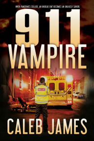 Title: 911 Vampire, Author: Caleb James