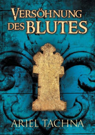 Title: Versöhnung des Blutes, Author: Ariel Tachna