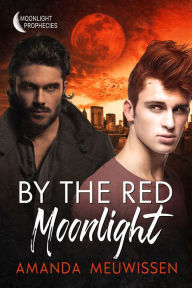 Title: By the Red Moonlight, Author: Amanda Meuwissen