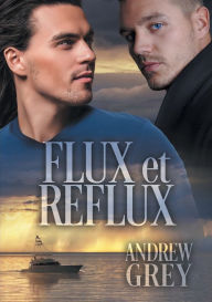 Title: Flux et reflux, Author: Andrew Grey