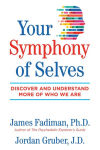 Alternative view 1 of Your Symphony of Selves: Discover and Understand More of Who We Are