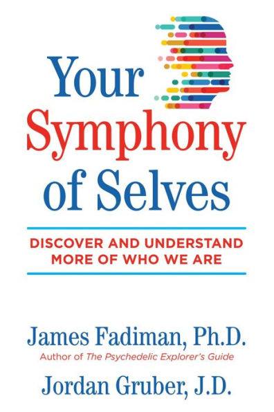 Your Symphony of Selves: Discover and Understand More Who We Are