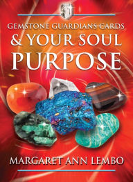 Title: Gemstone Guardians Cards and Your Soul Purpose, Author: Margaret Ann Lembo