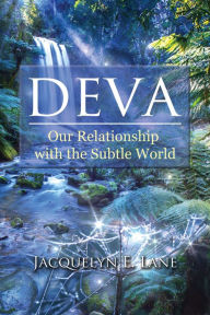 Title: Deva: Our Relationship with the Subtle World, Author: Jacquelyn E. Lane