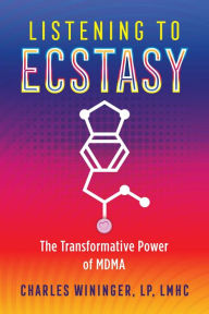 Free pdf chetan bhagat books free download Listening to Ecstasy: The Transformative Power of MDMA 9781644111178 by Charles Wininger PDB RTF MOBI