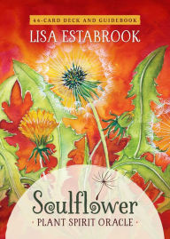 Title: Soulflower Plant Spirit Oracle: 44-Card Deck and Guidebook, Author: Lisa Estabrook