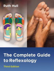 Title: The Complete Guide to Reflexology, Author: Ruth Hull