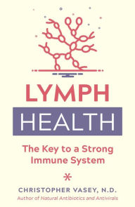 Free ebooks downloads for mobile phones Lymph Health: The Key to a Strong Immune System in English