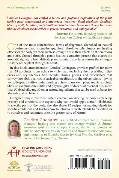 Floral Absolutes: Aromatic Healing for the Physical, Emotional, and Energy Body